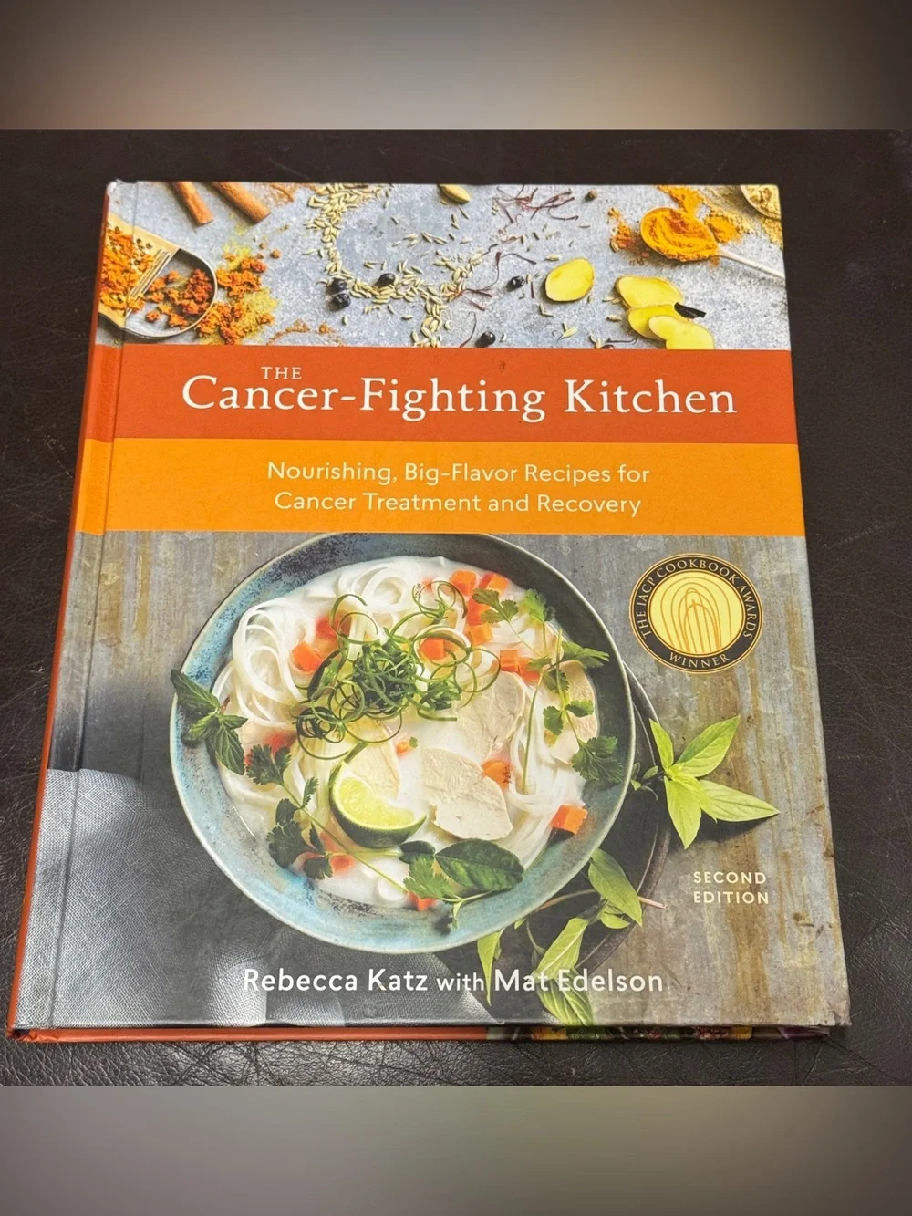 The Cancer-Fighting Kitchen Cookbook Hardcover Rebecca Katz & Mat Edelson 2nd Ed